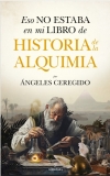 Eso No Estaba En Mi Libro de Historia De La Alquimia