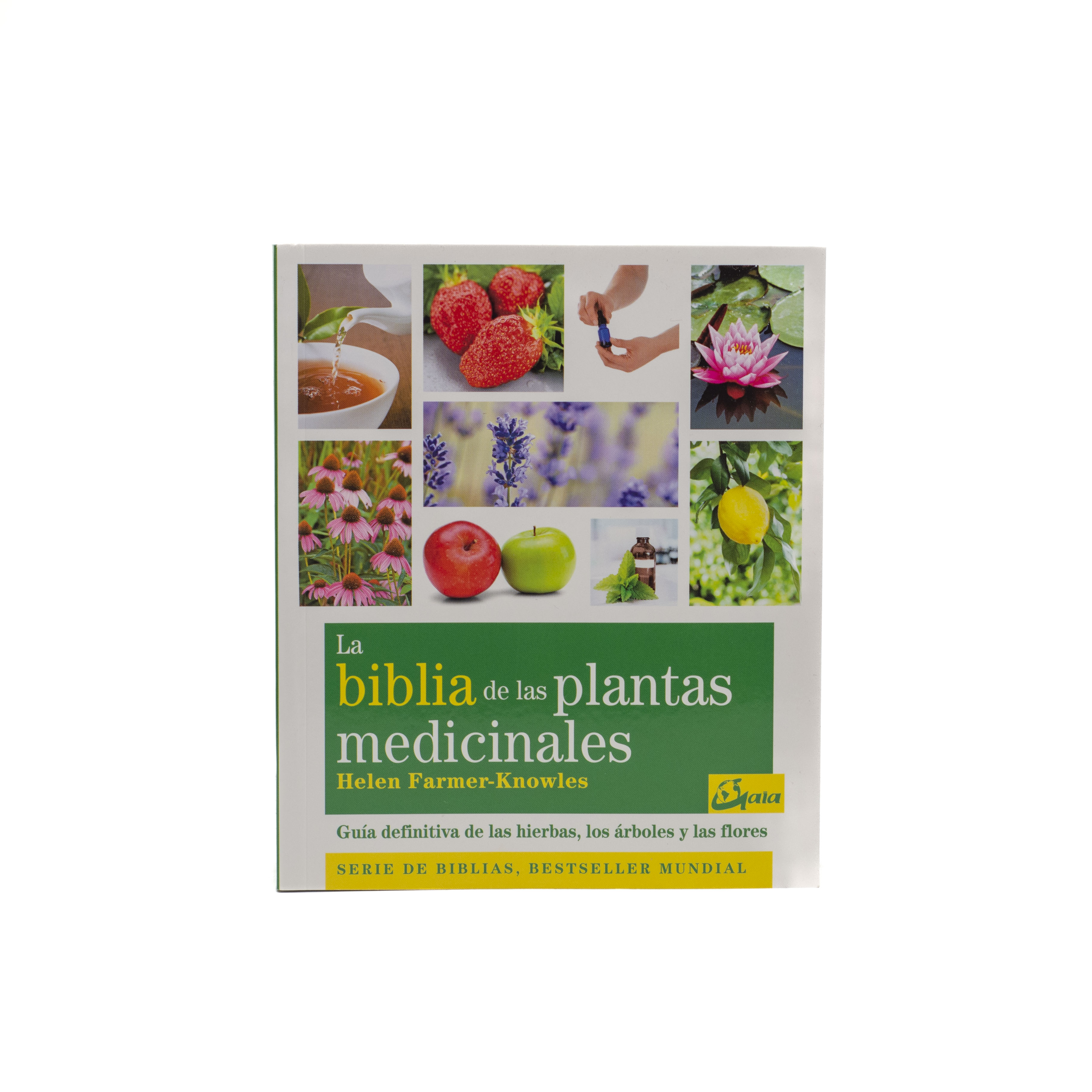 La biblia de las plantas medicinales
