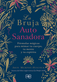 La Bruja Auto Sanadora