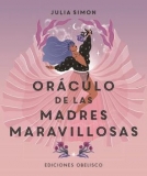 ORÁCULO DE LAS MADRES MARAVILLOSAS LIBRO + CARTAS