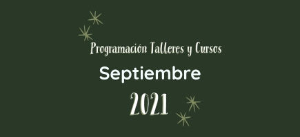 Programación de Talleres y Cursos Septiembre 2021